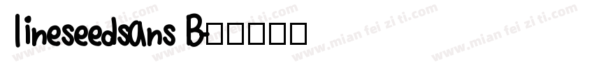 lineseedsans B字体转换